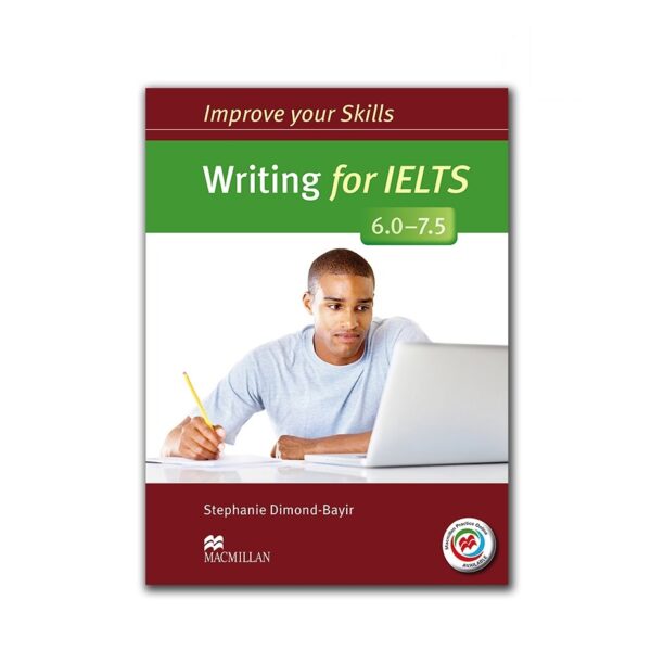 کتاب Improve your skills Writing for IELTS (6-7.5)